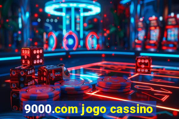 9000.com jogo cassino